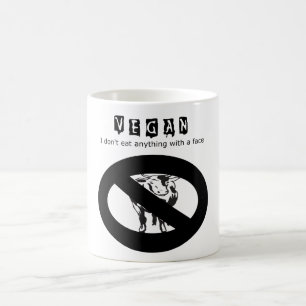 Mug Végétalien : Je ne mange rien avec un visage -