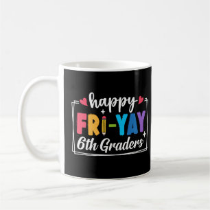 Mug Vendredi c'est le jour 6e Prof Élève Drôle