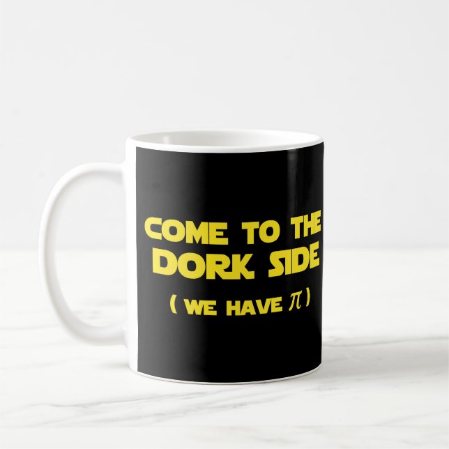 Mug Venez au côté de Dork nous avons pi (Gauche)