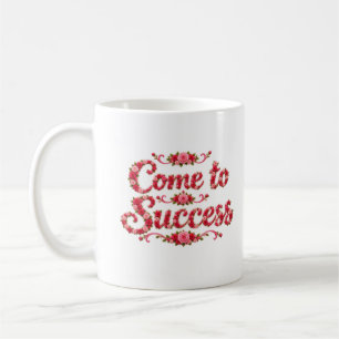 Mug Venez au Succès