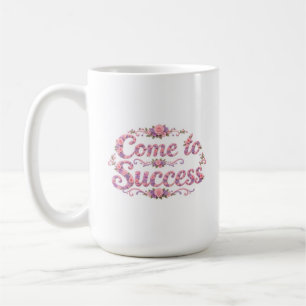 Mug Venez au Succès