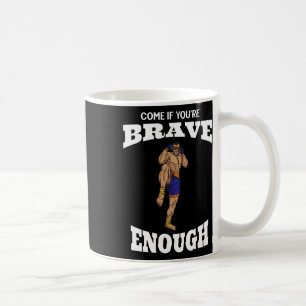 Mug Venez si vous êtes assez courageux Muay Thai Kickb