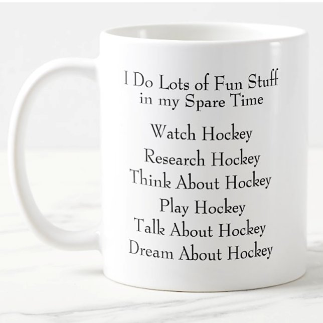Mug Ventilateur de joueur de hockey, ce que je fais en (Créateur téléchargé)