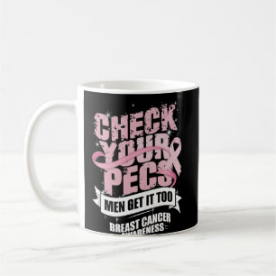 Mug Vérifiez votre Pecs Hommes Sensibilisation au canc