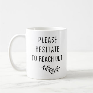 Mug Veuillez Hésiter À Rejoindre