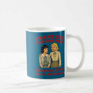 Mug Veut savoir que quelqu'un se soucie non mais quelq