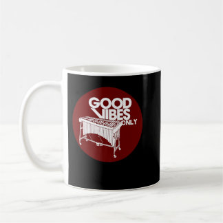 Mug Vibraphone Good Vibes uniquement - Vibraphonist & 