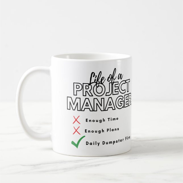 Mug Vie d'un incendie d'un gestionnaire de projet (Gauche)