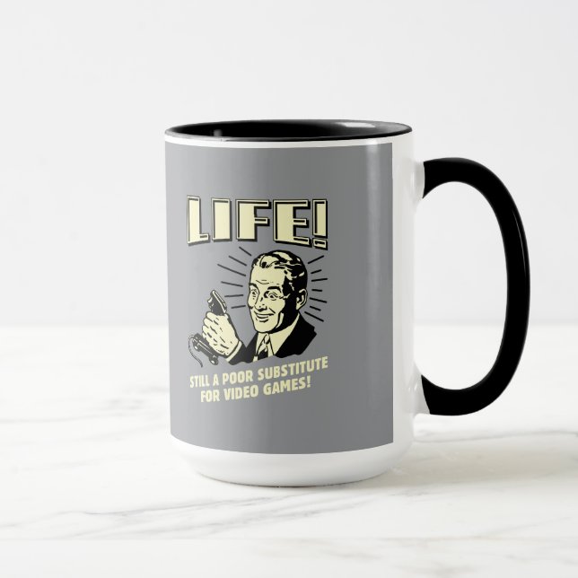 Mug Vie : Mauvais Substitut Pour Les Jeux Vidéo (Droite)