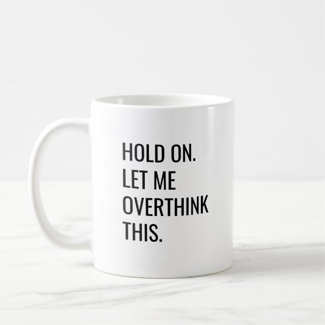 Mug Vieux noir blanc sur laissez-moi réfléchir à ce ca (Gauche)