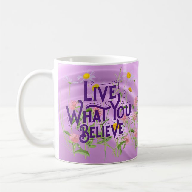 Mug Vis Ce Que Vous Croyez Citer Purple Lilac Floral (Gauche)