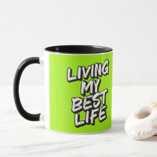 Mug Vivre ma meilleure vie