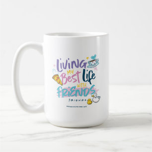 Mug Vivre ma meilleure vie avec FRIENDS™