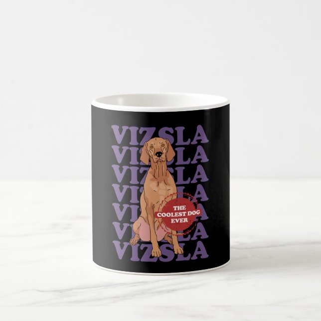 Mug Vizsla Coolest Dog | Magyar Vizsla (Centre)