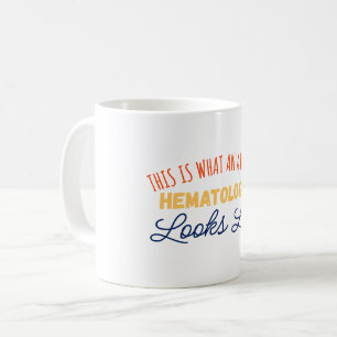 Mug Voici À Quoi Ressemble Un Hématologue Étonnant