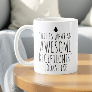 Mug Voici à quoi ressemble une réceptionniste incroyab