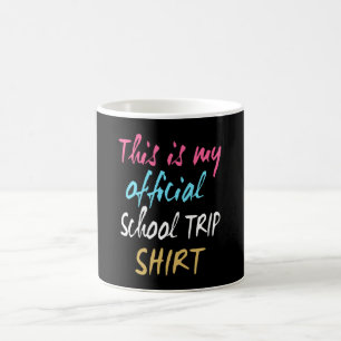 Mug Voici ma chemise officielle de voyage à l'école
