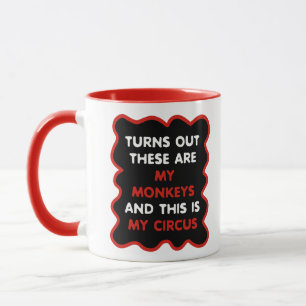 Mug Voici Mes Singes Et Voici Mon Cirque