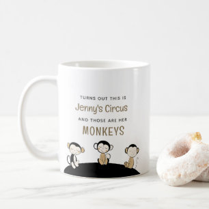 Mug Voici [Nom] Cirque Ce Sont Mes Singes