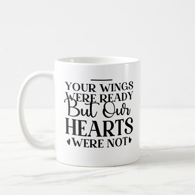 Mug Votre Aile Était Prête Mais Nos Coeurs N'Étaient P (Gauche)