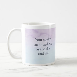 Mug Votre âme est aussi délimitée que le ciel et la me