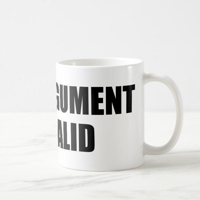 Mug Votre argument est invalide (Droite)