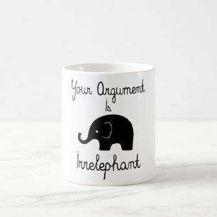 Mug Votre argument est Irrelephant