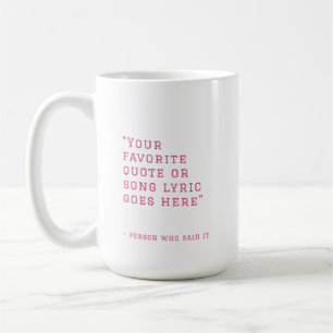Mug Votre citation préférée ou paroles de chanson - ro