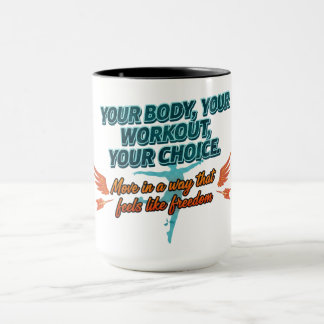 Mug Votre Corps Votre Entraînement Votre Choix