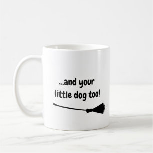 Mug Votre Petit Chien Trop Drôle Texte Noir Personnal