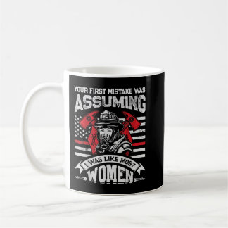 Mug Votre Première Erreur Était De Supposer Un Pompier