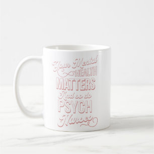 Mug Votre Santé Mentale Est Importante, Tout Comme Les
