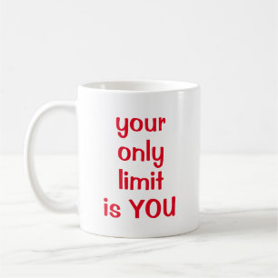 Mug Votre seule limite est VOUS
