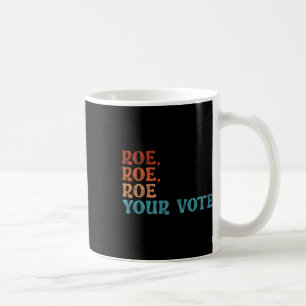 Mug Votre vote Pro Choice Droits des femmes Vintage Ré