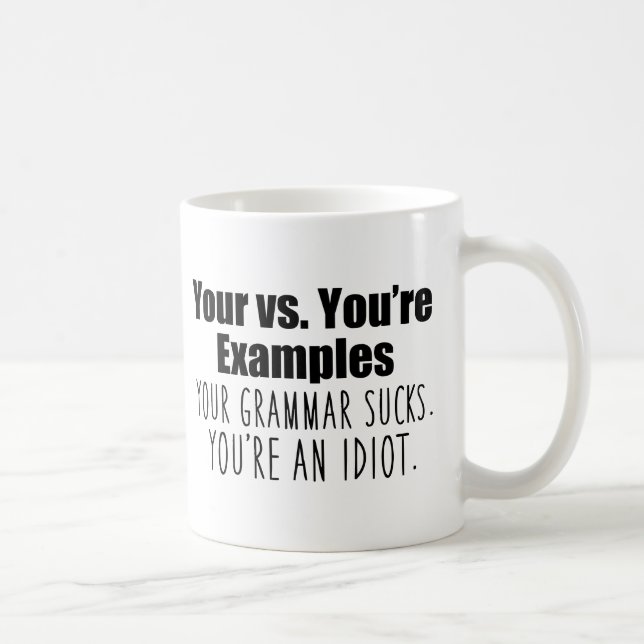 Mug Votre vs. Vous êtes l'Humour de la grammaire (Droite)