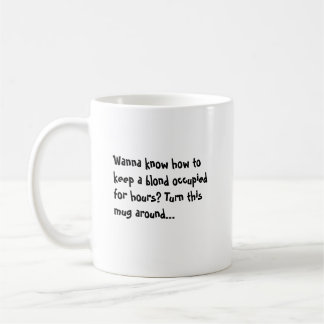 Mug Voulez savoir maintenir un blond occupé pendant