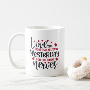 Mug Vous aimez plus qu'hier