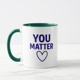 Mug Vous avez de l'importance" Positivité du coeur rou