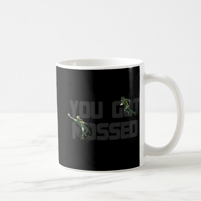 Mug Vous Avez Mossé Grande Citation De Football Améric (Droite)