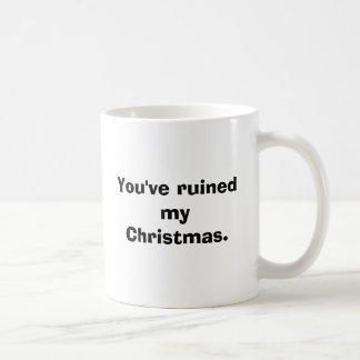 Mug Vous avez ruiné mon Noël