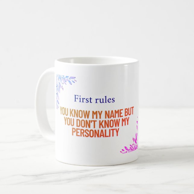 Mug Vous connaissez mon nom mais vous ne connaissez pa (Devant gauche)