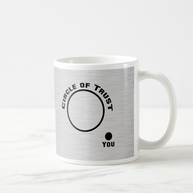 Mug Vous en dehors du cercle de la confiance (Droite)