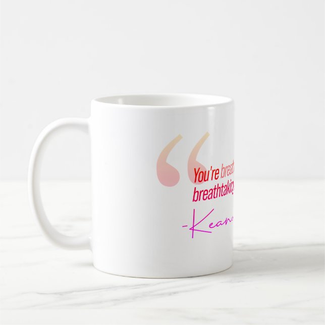 Mug Vous êtes à couper le souffle. Keanu Reeves (Gauche)