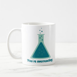 Mug Vous êtes becher réagissant en exagération de l