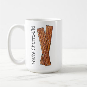 Mug Vous êtes Churro-ific (Terrifique) Drôle Foodie Ch