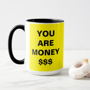 Mug Vous êtes de l'argent Inspirant
