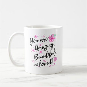 Mug Vous êtes Extraordinaire, Belle et Aimé