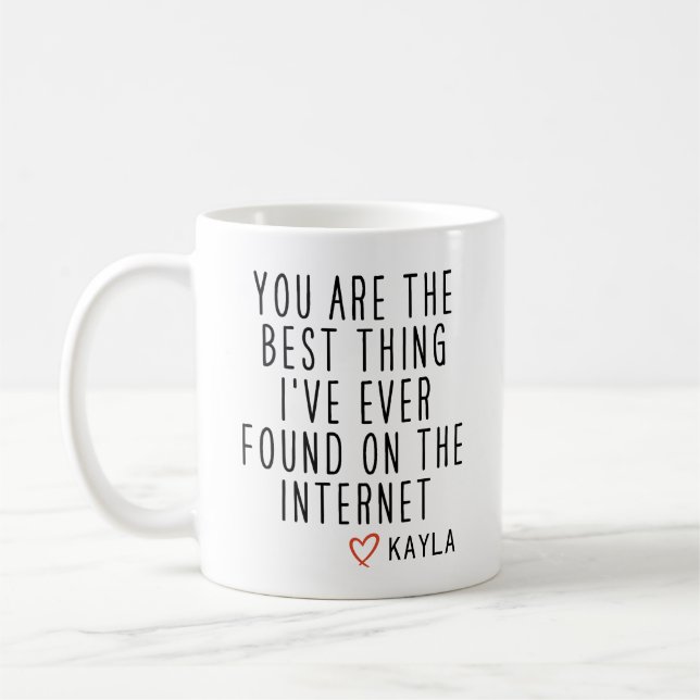 Mug Vous Êtes La Meilleure Chose Que J'Ai Jamais Trouv (Gauche)