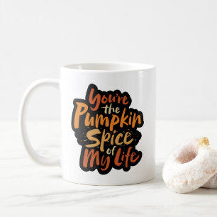 Mug Vous êtes le Citrouille Spice of My Life - Thanksg