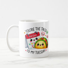 Mug Vous êtes le Taco to My Tuesday -